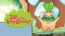 Zip and the Tiny Sprouts