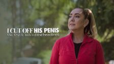 I Cut Off His Penis: The Truth Behind The Headlines