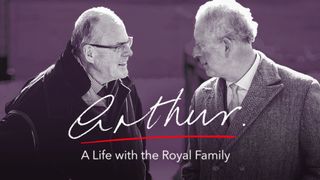 Arthur: A Life with the Royal Family