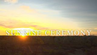 Sunrise Ceremony