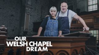 Our Welsh Chapel Dream