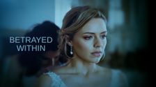 Betrayed Within