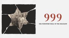 999: The Forgotten Girls Of The Holocaust