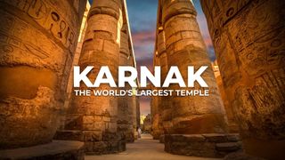 Karnak: The Largest Temple In the World