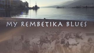 My Rembetika Blues