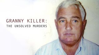 Granny Killer: The Unsolved Murders