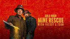 Gold Rush: Mine Rescue With Freddy & Juan