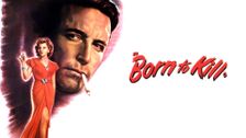 Born to Kill