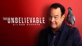 The UnBelievable With Dan Aykroyd