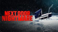 Next-Door Nightmare