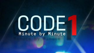 Code 1: Minute by Minute
