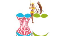 How to Stuff a Wild Bikini