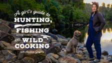 A Girl's Guide to Hunting, Fishing and Wild Cooking