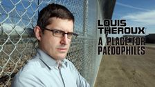 Louis Theroux: A Place for Paedophiles