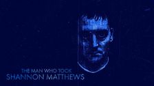 The Man Who Took Shannon Matthews