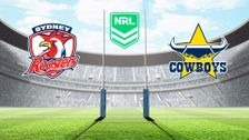 Sydney Roosters vs North Queensland Cowboys