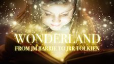 Wonderland: From JM Barrie to JRR Tolkien