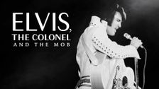 Elvis, The Colonel And The Mob
