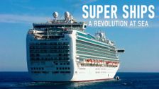Super Ships: A Revolution At Sea