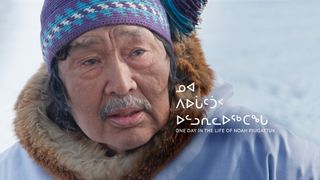 One Day in the Life of Noah Piugattuk