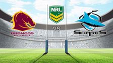 S2022 E8: Brisbane Broncos vs Cronulla-Sutherland Sharks