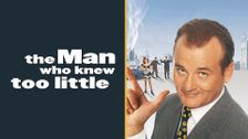 The Man Who Knew Too Little